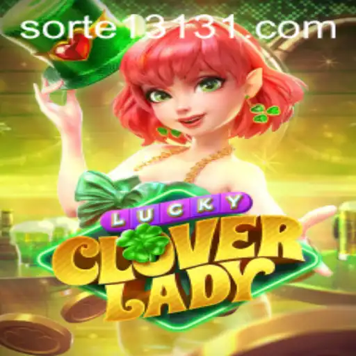 Descubra o Fascinante Jogo LuckyCloverLady